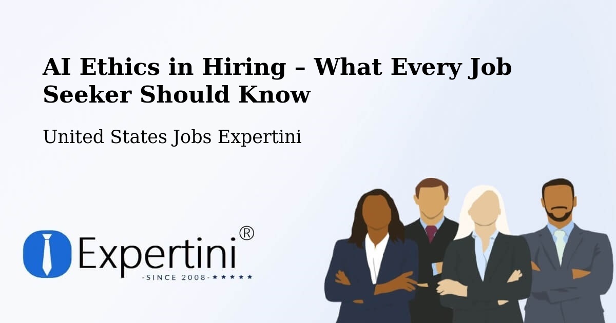 AI Ethics in Recruitment & Hiring – Exton - Exton, United States Jobs Expertini